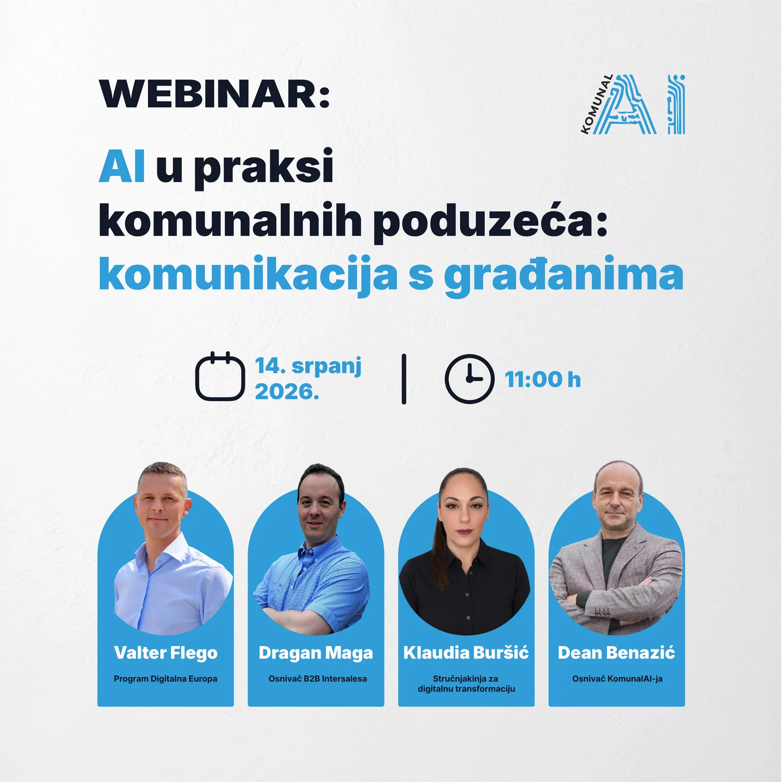 Webinar: AI u praksi komunalnih poduzeća — komunikacija s građanima, 14. srpnja 2026. u 11h, govornici Valter Flego, Dragan Maga, Klaudia Buršić i Dean Benazić